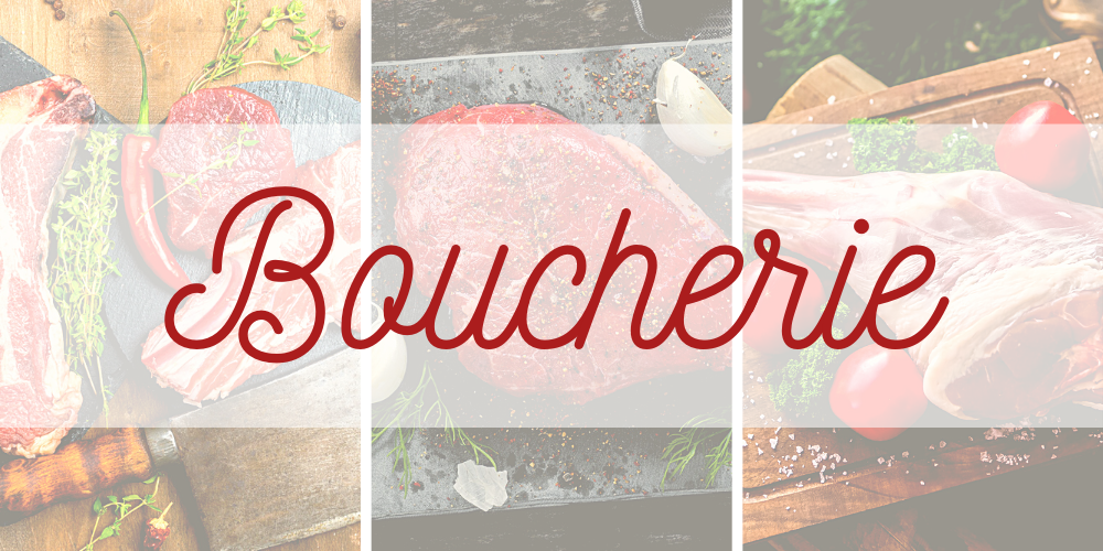 BOUCHERIE - BOEUF - AGNEAU - VEAU - VOLAILLE
